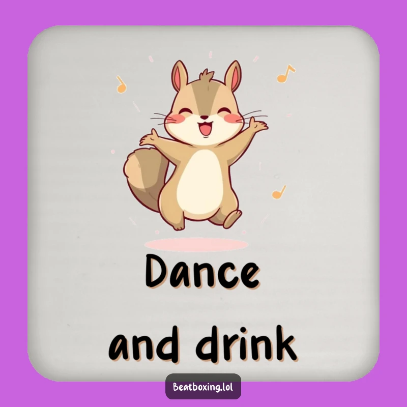 Funny Squirrel Dancer Coaster: Protect Surfaces with a Bounce!