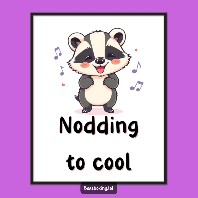 Funny Badger Groove Poster: Cheerful Head Nods, Hilarious Music Art Gift