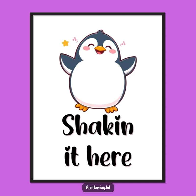 Funny Penguin Art Poster: Joyful Rhythmic Vibrations, Hilarious Wall Decor Gift