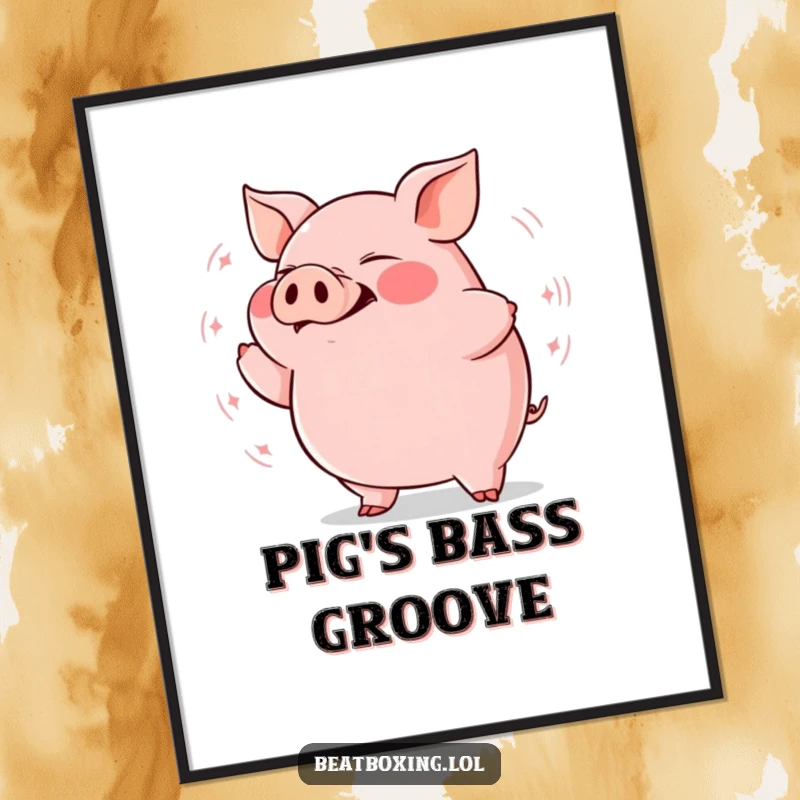 Funny plump pig poster showing rhythmic grunts and bass vibrations, a humorous art gift.