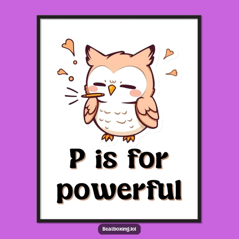 Funny Owl 'P' Sound Poster: Whimsical Wall Art, Excellent Funny Gift for Decor