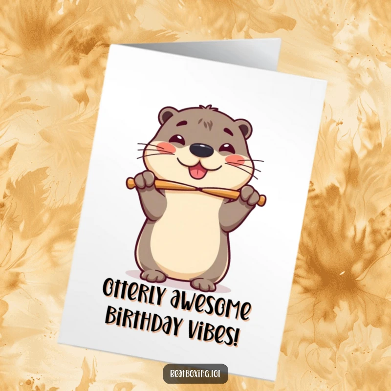 Funny Free Printable Birthday Card: A cheerful otter balances drumsticks on its nose with wobbly glee, ready to celebrate.