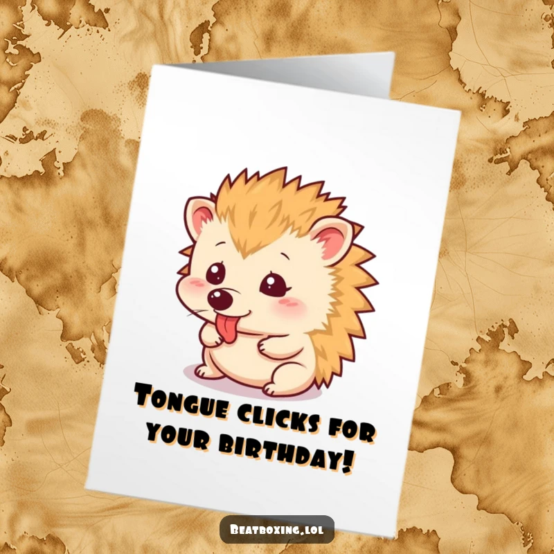 Funny Free Printable Birthday Card: A small hedgehog making a rapid tongue clicking sound, ready to celebrate.