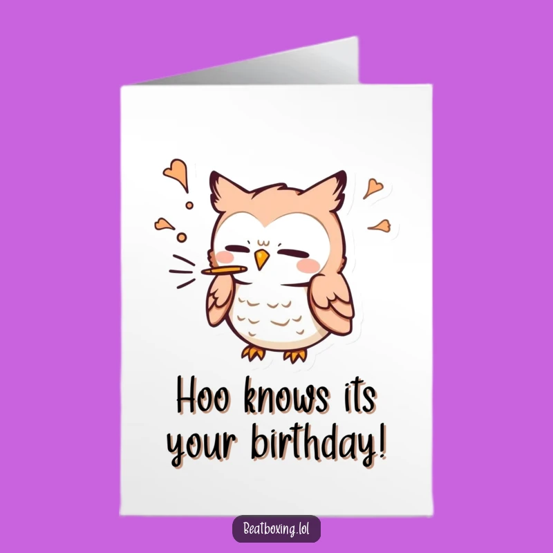Free Printable Funny Owl 'P' Sound Birthday Card - Downloadable Laughs!