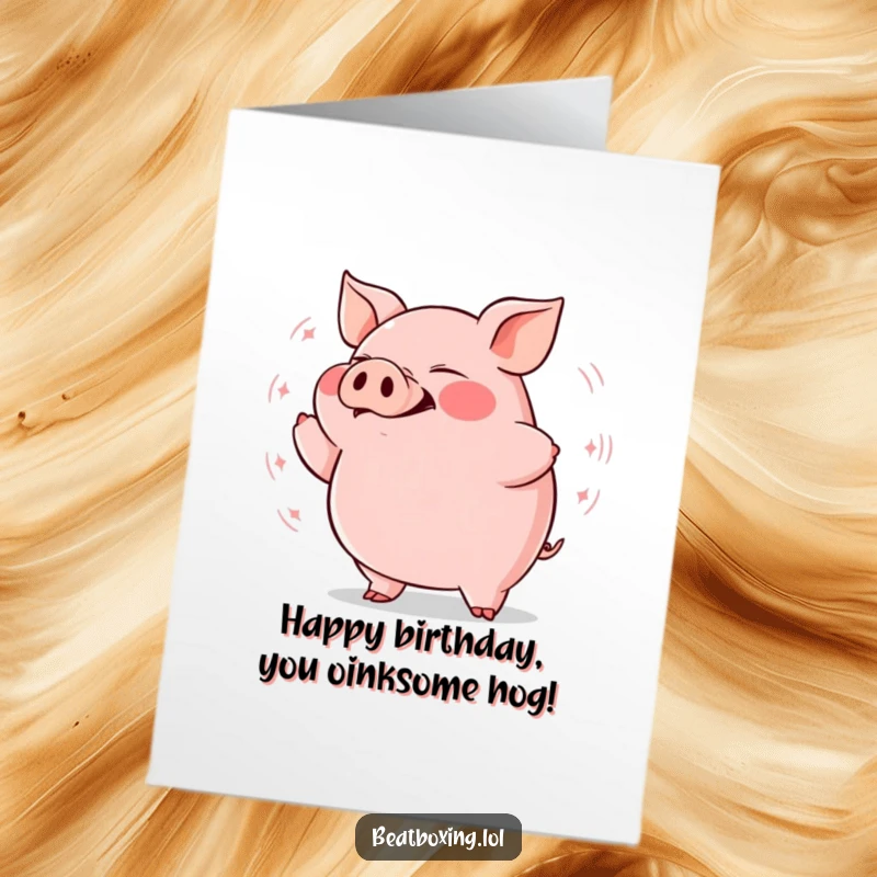 Funny Free Printable Pig Birthday Card: Plump pig grunting rhythmically with visible bass vibrations, celebrating a birthday.