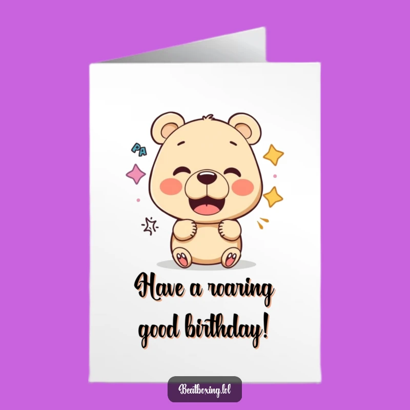Free Printable Bear Birthday Card: Funny Mouth Sounds Design for a Roaring Celebration
