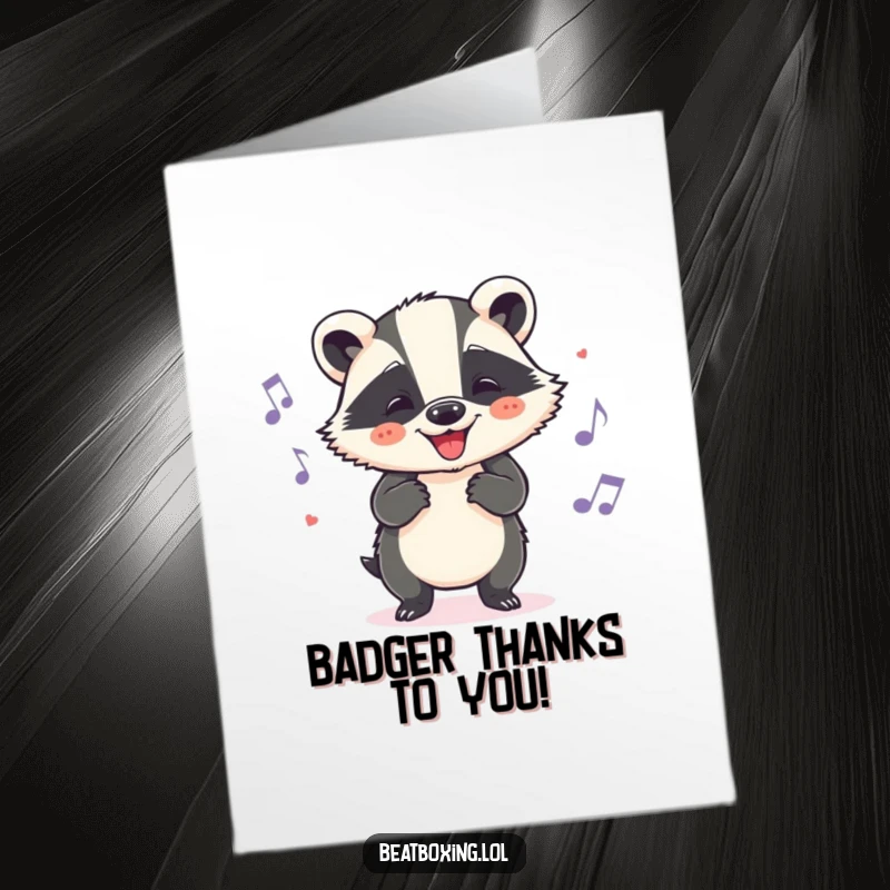 Funny free printable thank you card with a cheerful badger bobbing its head to an unheard beat.