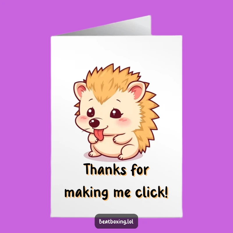 Free Printable Thank You Card: Funny Hedgehog Tongue Click! Express Gratitude with Downloadable Humor.