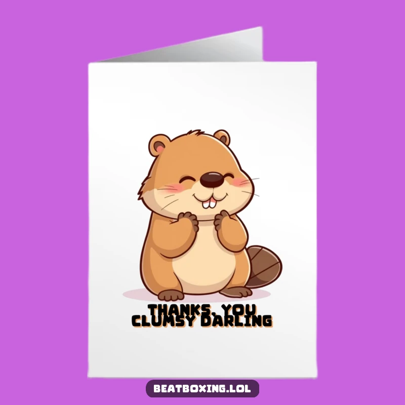 Free Printable Thank You Card: Clumsy Beaver Clapping, Funny Downloadable Appreciation Gift