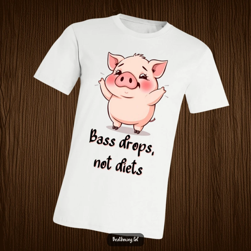 Funny Pig Bass Drop T-Shirt: Plump pig grunting rhythmically, bass vibrations visible, ideal for music fans.